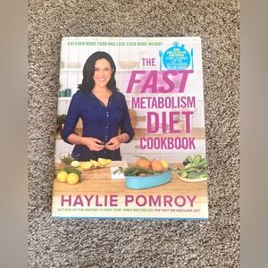 The Fast Metabolism Diet Cookbook by Haylie Pomroy